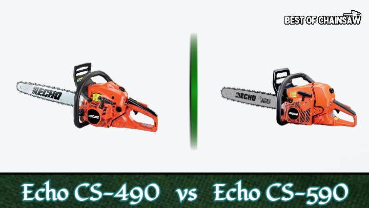 echo cs-490 vs echo cs-590 chainsaw