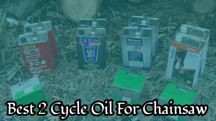 best 2 cycle oil for chainsaw
